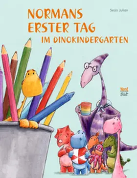 Julian |  Normans erster Tag im Dinokindergarten | Buch |  Sack Fachmedien