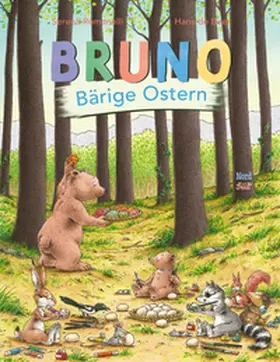 Romanelli |  Bruno - Bärige Ostern: eine warmherzige Vorlesegeschichte zu Ostern! | Buch |  Sack Fachmedien