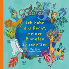 Serres |  Ich habe das Recht, meinen Planeten zu schützen | Buch |  Sack Fachmedien