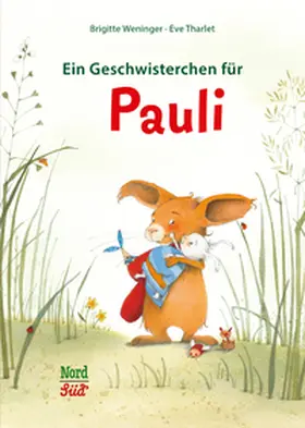 Weninger |  Ein Geschwisterchen für Pauli | Buch |  Sack Fachmedien