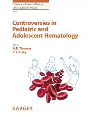 Thomas / Halsey |  Controversies in Pediatric and Adolescent Hematology | eBook | Sack Fachmedien