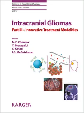 Chernov / Muragaki / Kesari |  Intracranial Gliomas Part III - Innovative Treatment Modalities | Buch |  Sack Fachmedien