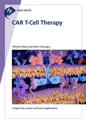 Buka / Kansagra |  Fast Facts: CAR T-Cell Therapy | Buch |  Sack Fachmedien