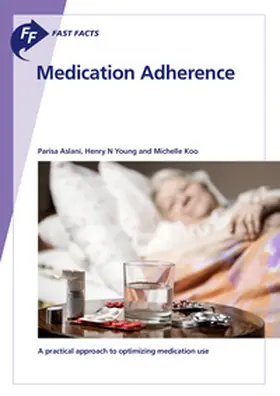 Aslani / Young / Koo |  Fast Facts: Medication Adherence | Buch |  Sack Fachmedien