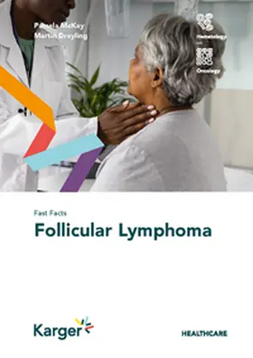 McKay / Dreyling |  Fast Facts: Follicular Lymphoma | Buch |  Sack Fachmedien