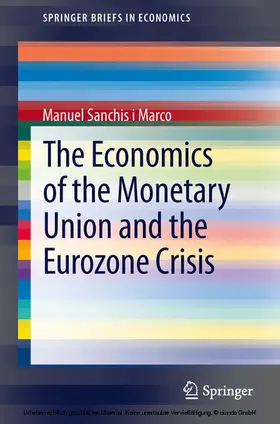 Sanchis i Marco | The Economics of the Monetary Union and the Eurozone Crisis | E-Book | sack.de