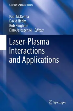 McKenna / Jaroszynski / Neely |  Laser-Plasma Interactions and Applications | Buch |  Sack Fachmedien