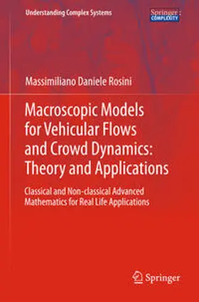Rosini | Macroscopic Models for Vehicular Flows and Crowd Dynamics: Theory and Applications | E-Book | sack.de