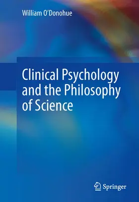 O'Donohue |  Clinical Psychology and the Philosophy of Science | eBook | Sack Fachmedien