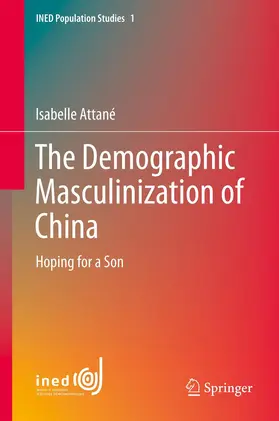 Attané |  The Demographic Masculinization of China | eBook | Sack Fachmedien