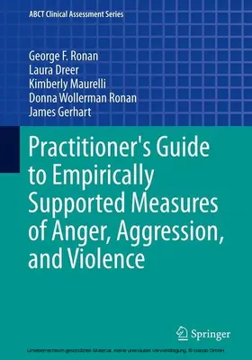 Ronan / Dreer / Maurelli |  Practitioner's Guide to Empirically Supported Measures of Anger, Aggression, and Violence | eBook | Sack Fachmedien