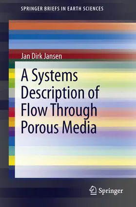Jansen |  A Systems Description of Flow Through Porous Media | eBook | Sack Fachmedien