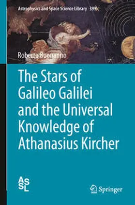 Buonanno | The Stars of Galileo Galilei and the Universal Knowledge of Athanasius Kircher | E-Book | sack.de