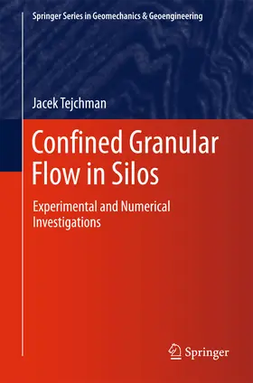 Tejchman |  Confined Granular Flow in Silos | eBook | Sack Fachmedien