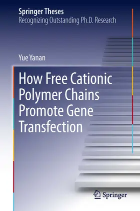 Yanan |  How Free Cationic Polymer Chains Promote Gene Transfection | eBook | Sack Fachmedien