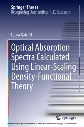 Ratcliff | Optical Absorption Spectra Calculated Using Linear-Scaling Density-Functional Theory | E-Book | www2.sack.de