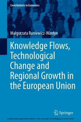Runiewicz-Wardyn | Knowledge Flows, Technological Change and Regional Growth in the European Union | E-Book | sack.de