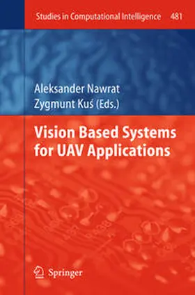 Nawrat / Kus / Kus | Vision Based Systemsfor UAV Applications | E-Book | sack.de