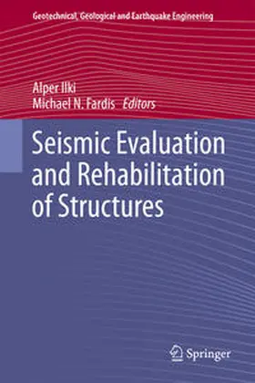 Fardis / Ilki |  Seismic Evaluation and Rehabilitation of Structures | Buch |  Sack Fachmedien