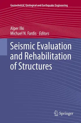 Ilki / Fardis |  Seismic Evaluation and Rehabilitation of Structures | eBook | Sack Fachmedien