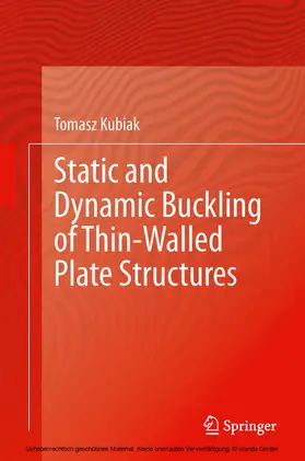 Kubiak |  Static and Dynamic Buckling of Thin-Walled Plate Structures | eBook | Sack Fachmedien