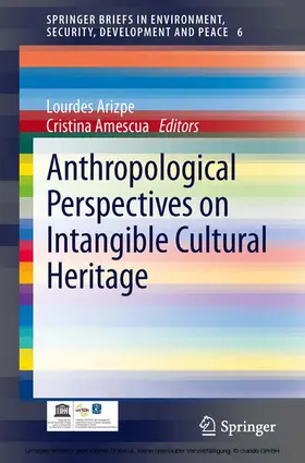 Arizpe / Amescua |  Anthropological Perspectives on Intangible Cultural Heritage | eBook | Sack Fachmedien