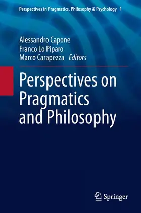 Capone / Carapezza / Lo Piparo |  Perspectives on Pragmatics and Philosophy | Buch |  Sack Fachmedien