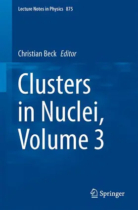 Beck |  Clusters in Nuclei, Volume 3 | Buch |  Sack Fachmedien