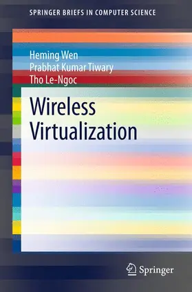 Wen / Le-Ngoc / Tiwary |  Wireless Virtualization | Buch |  Sack Fachmedien