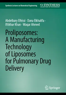 Elhissi / Elkhalifa / Khan |  Proliposomes: A Manufacturing Technology of Liposomes for Pulmonary Drug Delivery | eBook | Sack Fachmedien