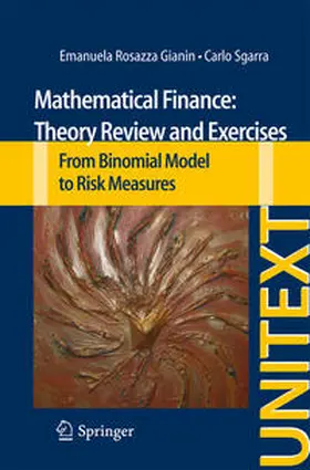 Rosazza Gianin / Sgarra | Mathematical Finance: Theory Review and Exercises | E-Book | sack.de