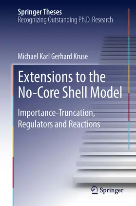 Kruse | Extensions to the No-Core Shell Model | E-Book | sack.de
