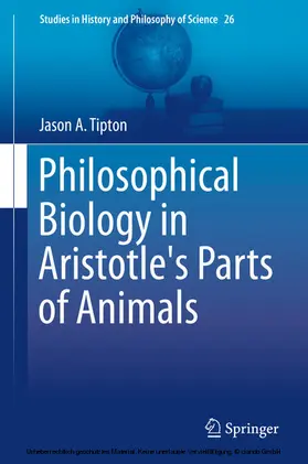 Tipton | Philosophical Biology in Aristotle's Parts of Animals | E-Book | sack.de
