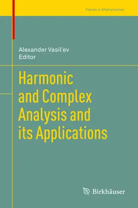 Vasil'ev / Vasiliev | Harmonic and Complex Analysis and its Applications | E-Book | sack.de