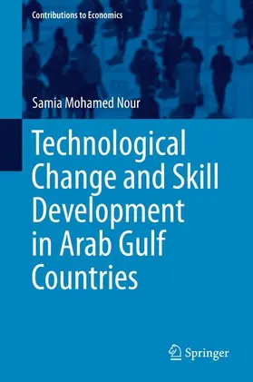 Mohamed Nour |  Technological Change and Skill Development in Arab Gulf Countries | Buch |  Sack Fachmedien