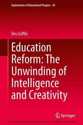 Griffin |  Education Reform: The Unwinding of Intelligence and Creativity | eBook | Sack Fachmedien