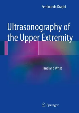 Draghi |  Ultrasonography of the Upper Extremity | Buch |  Sack Fachmedien