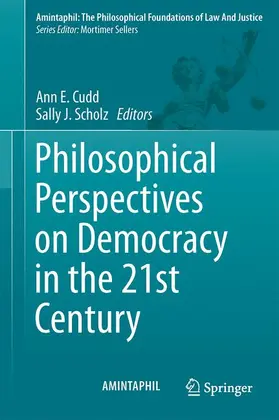 Scholz / Cudd |  Philosophical Perspectives on Democracy in the 21st Century | Buch |  Sack Fachmedien