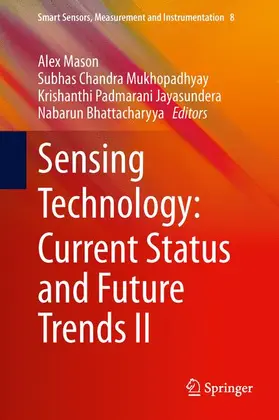 Mason / Bhattacharyya / Mukhopadhyay |  Sensing Technology: Current Status and Future Trends II | Buch |  Sack Fachmedien