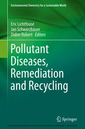 Lichtfouse / Schwarzbauer / Robert |  Pollutant Diseases, Remediation and Recycling | eBook | Sack Fachmedien