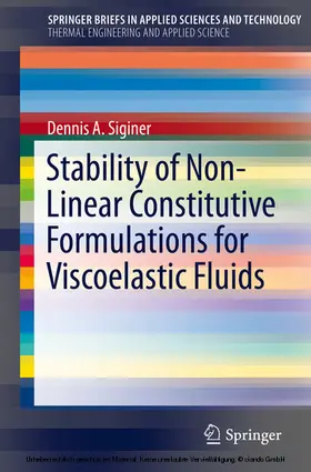 Siginer |  Stability of Non-Linear Constitutive Formulations for Viscoelastic Fluids | eBook | Sack Fachmedien