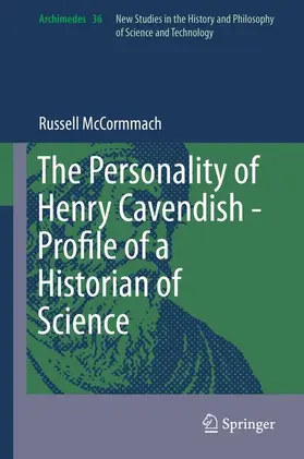 McCormmach |  The Personality of Henry Cavendish - A Great Scientist with Extraordinary Peculiarities | Buch |  Sack Fachmedien