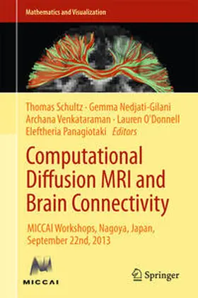 Schultz / Nedjati-Gilani / Panagiotaki |  Computational Diffusion MRI and Brain Connectivity | Buch |  Sack Fachmedien