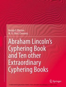 Ellerton / Clements |  Abraham Lincoln’s Cyphering Book and Ten other Extraordinary Cyphering Books | eBook | Sack Fachmedien