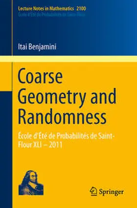 Benjamini | Coarse Geometry and Randomness | E-Book | sack.de