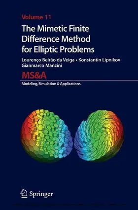 Beirao da Veiga / Lipnikov / Manzini |  The Mimetic Finite Difference Method for Elliptic Problems | eBook | Sack Fachmedien