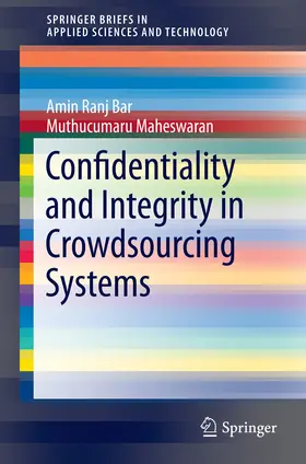 Ranj Bar / Maheswaran |  Confidentiality and Integrity in Crowdsourcing Systems | eBook | Sack Fachmedien