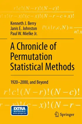 Berry / Mielke Jr. / Johnston |  A Chronicle of Permutation Statistical Methods | Buch |  Sack Fachmedien