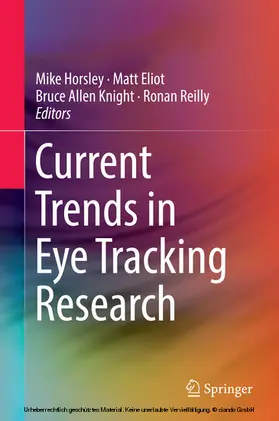 Horsley / Eliot / Toon |  Current Trends in Eye Tracking Research | eBook | Sack Fachmedien