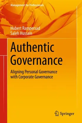 Hussain / Rampersad, , Ph.D. / Hussain, MBA | Authentic Governance | Buch | 978-3-319-03112-5 | sack.de